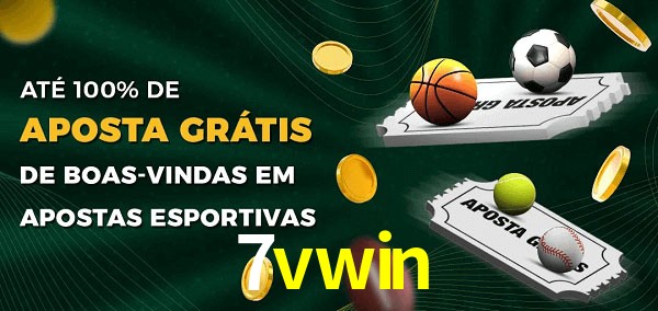 7vwin Ate 100% de Aposta Gratis